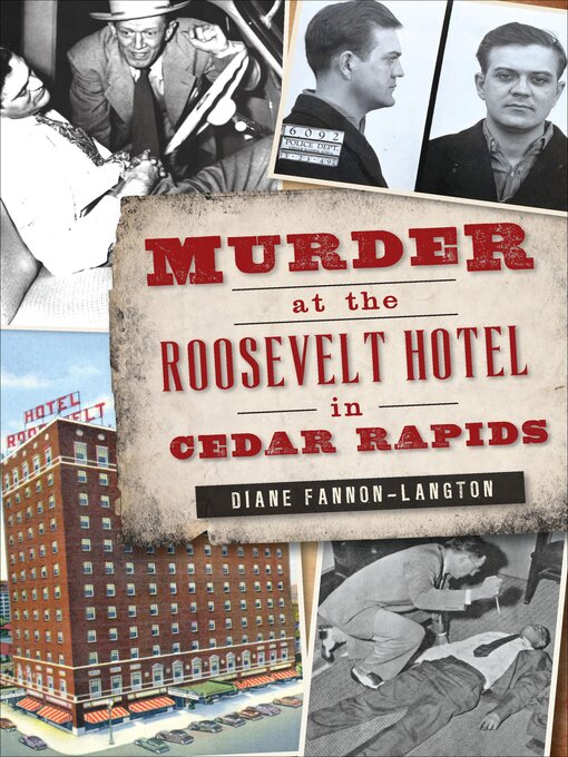 Title details for Murder at the Roosevelt Hotel in Cedar Rapids by Diane Fannon-Langton - Available